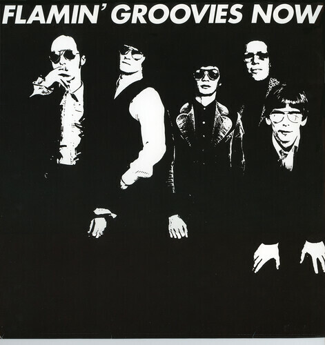 Flamin’ Groovies – Now [New CD]