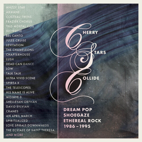 Various Artists – Cherry Stars Collide – Dream Pop, Shoegaze & Ethereal Rock 198